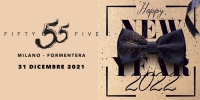 Capodanno 2022 Fifty Five 55 Milano